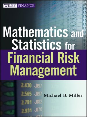 cover image of Mathematics and Statistics for Financial Risk Management